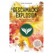 Geschmacksexplosion - Das Buch von Dirk Schneider (Azafran)